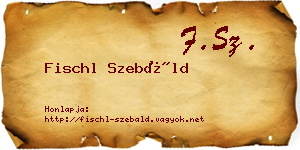 Fischl Szebáld névjegykártya